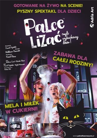 Plakat spektaklu "Palce lizać"